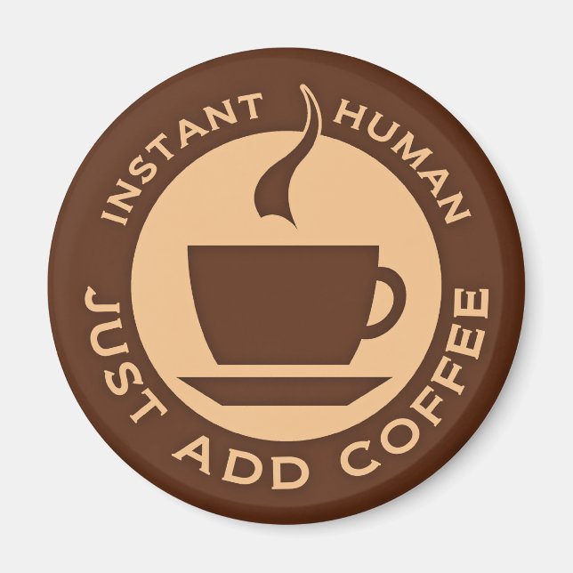 Íman Homem Instantâneo Apenas adicione café (Frente)