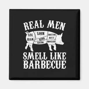 Íman Homens de Verdade Cheiram como Churrasco Bbq Churr