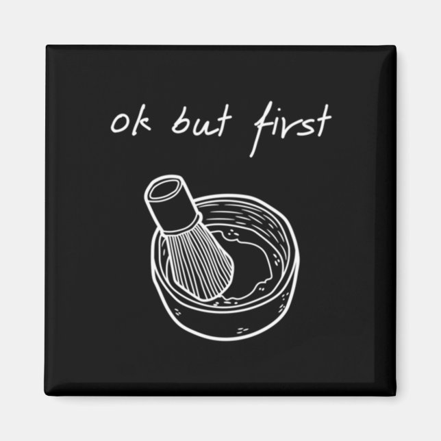 Íman Homens Mas Primeiro Matcha - Funny Minimalist Matc (Frente)