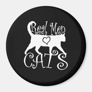 Íman Homens Reais Adoram Design Gráfico de Gatos em De