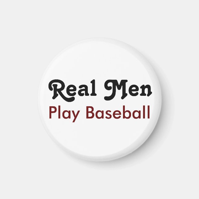 Íman Homens Reais Jogam Baseball (Frente)