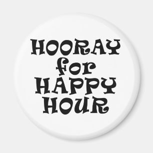 Íman Hooray para o ímã do happy hour