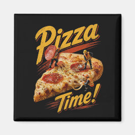Íman Hora da Pizza!
