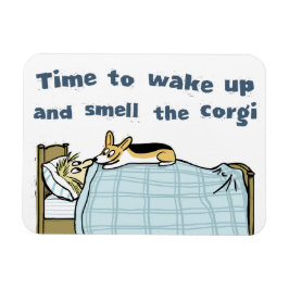Íman Hora de Acordar e Cheirar o Corgi