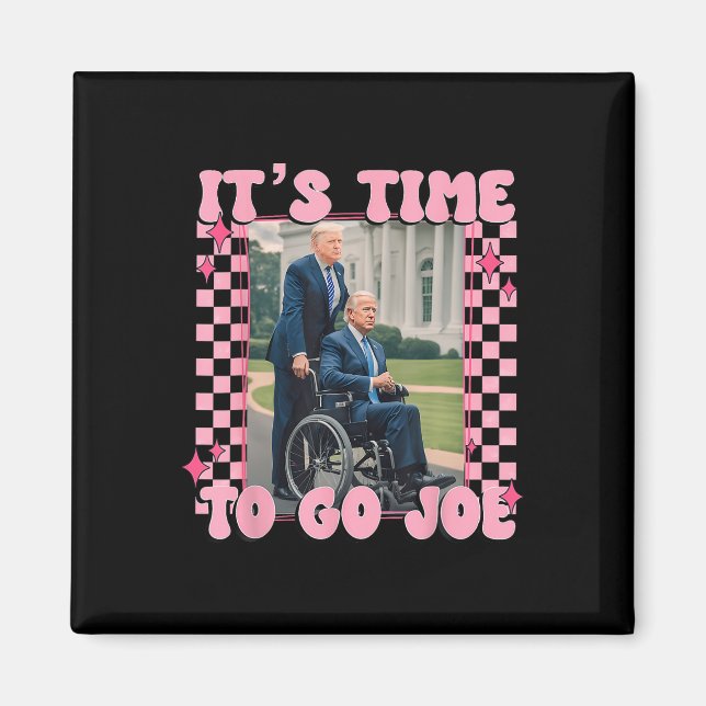 Íman Hora De Ir Joe Funny Trump 2024 (Frente)