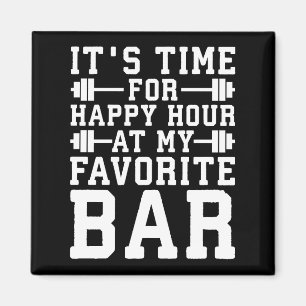 Íman Hora Feliz No Meu Bar Favorito - Inspiração Gym