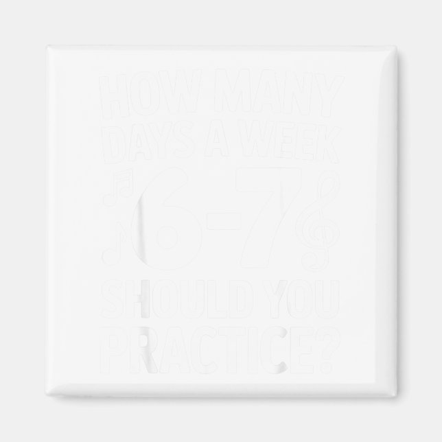 Íman How Many Days A Week Should You Practice Music 6-7 (Frente)