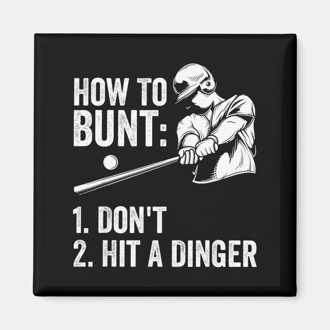 Íman How To Bunt Don't Hit A Dinger Funny Baseball Play (Frente)