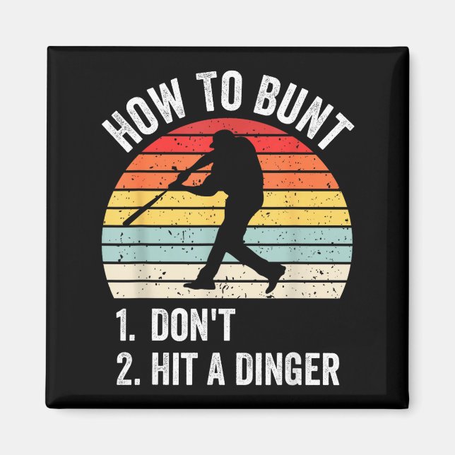 Íman How To Bunt Don't Hit A Dinger Funny Baseball Play (Frente)