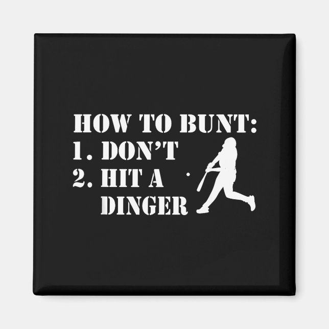 Íman How To Bunt Don't Hit A Dinger Funny Baseball Soft (Frente)