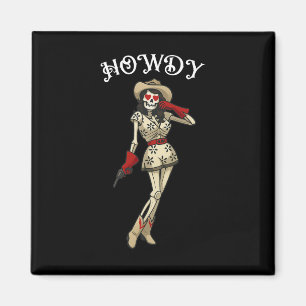 Íman Howdy Cowgirl Skeleton Western Aestic Halloween