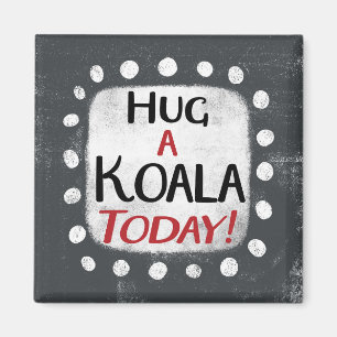 Íman Hug A Koala Hoje Magnet Refrigeradora