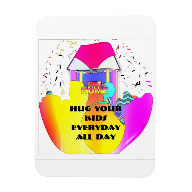 Íman Hug Your Kids Everyday All Day Refrigerator  (Vertical)