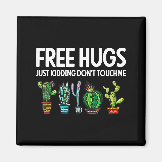 Íman Hugs Just Kidding Don't Touch Me Funny Cactus Joke (Frente)