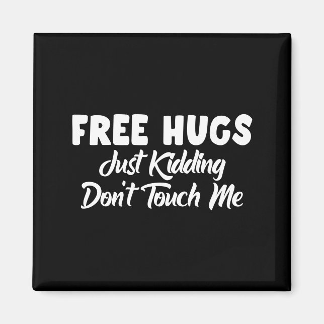 Íman Hugs Just Kidding Don't Touch Me Long Sleeve  (Frente)