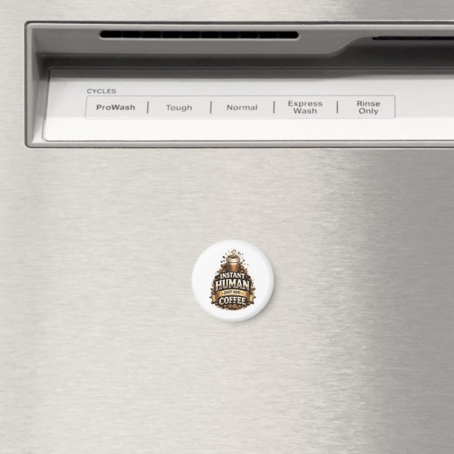 Íman Humano Instantâneo Basta Adicionar Café – Amante d (In Situ (Dishwasher))