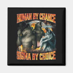 Íman Humano Por Acaso Sigma Por Escolha Funny Lobo Alfa