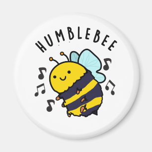 Íman Humble Bee Engraçado Bumblebee Pun