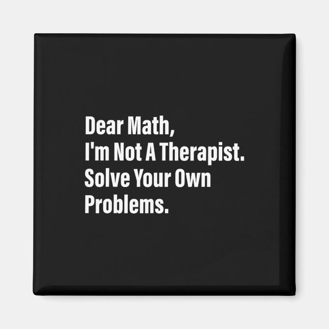 Íman Humor de Matemática Querida Matemática Não Sou Ter (Frente)