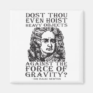 Íman Humor De Trabalho - Você Até Grita? Isaac Newton