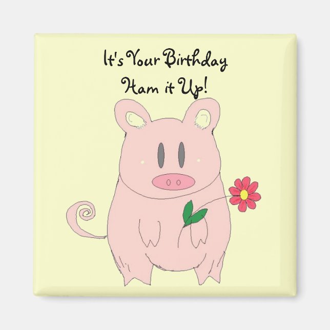 Íman Humorous Piggy Birthday (Frente)