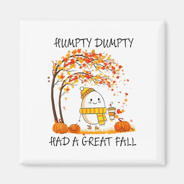 Íman Humpty Dumpty Teve Uma Grande Queda Ovo Engraçado  (Frente)