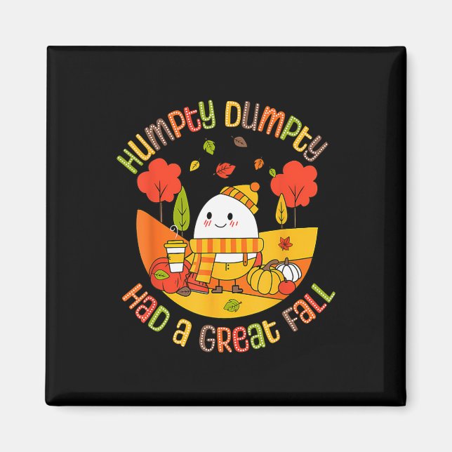 Íman Humpty Dumpty Teve Uma Queda De Excelente Engraçad (Frente)
