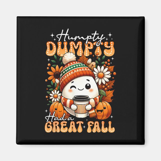 Íman Humpty Dumpty Teve Uma Queda De Excelente Engraçad (Frente)