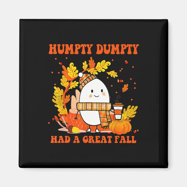 Íman Humpty Dumpty Teve Uma Queda De Excelente Feliz Qu (Frente)