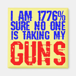 Íman I Am 1776% Sure No One Is Taking My Guns #
