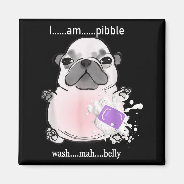 Íman I Am Bble Wash My Belly Bble Meme Funny Dog Brainr (Frente)