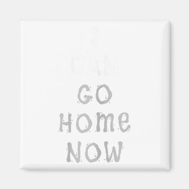 Íman I Can Go Home Now Gym Women's Workout Motivational (Frente)
