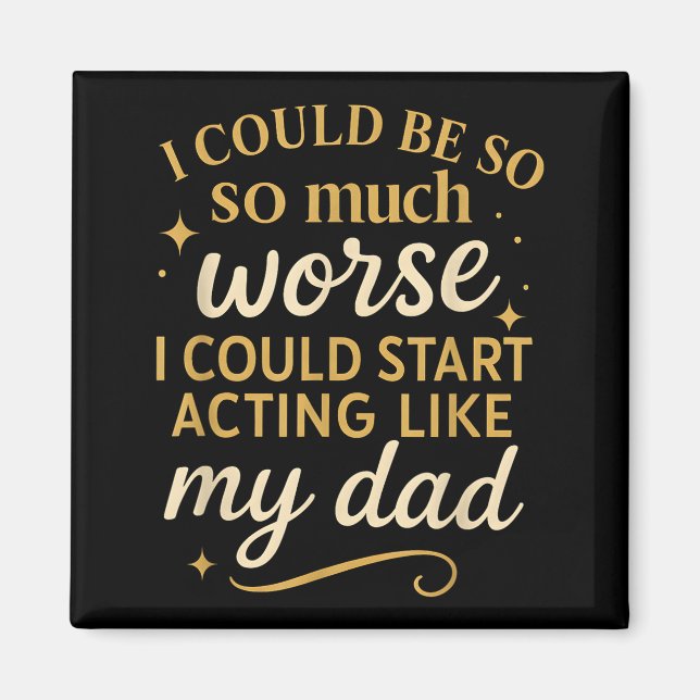 Íman I Could Be So Much Worse I Could Start Acting Like (Frente)