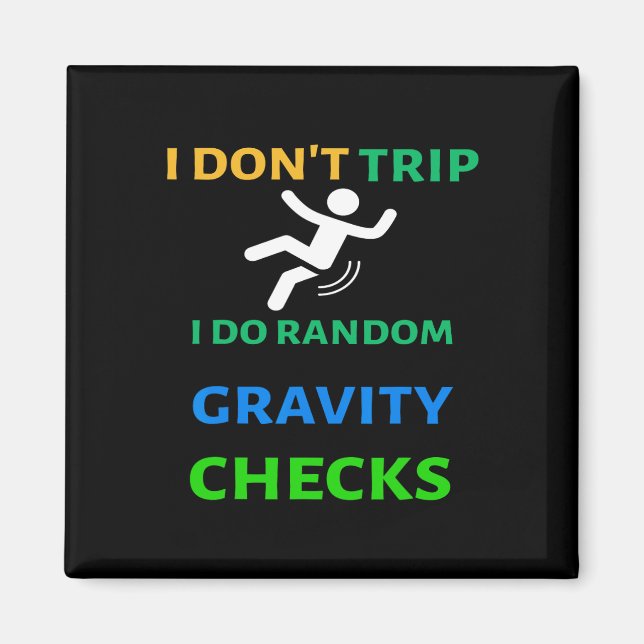 Íman I Don&# to Trip I Do Random Gravity Verifica Engr (Frente)