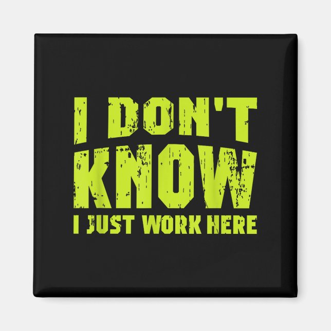 Íman I Don't Know I Just Work Here  (Frente)