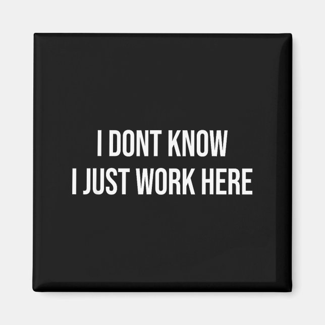 Íman I Don't Know I Just Work Here  (Frente)