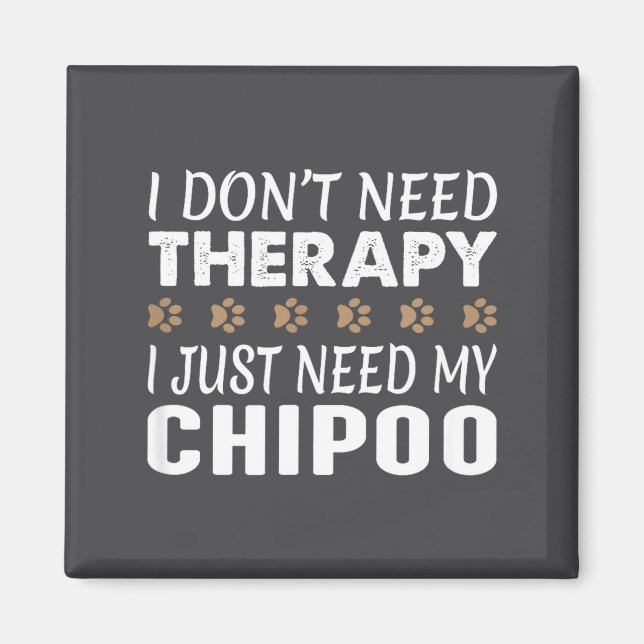 Íman I Don't Need Therapy - I Just Need My Chio -  (Frente)