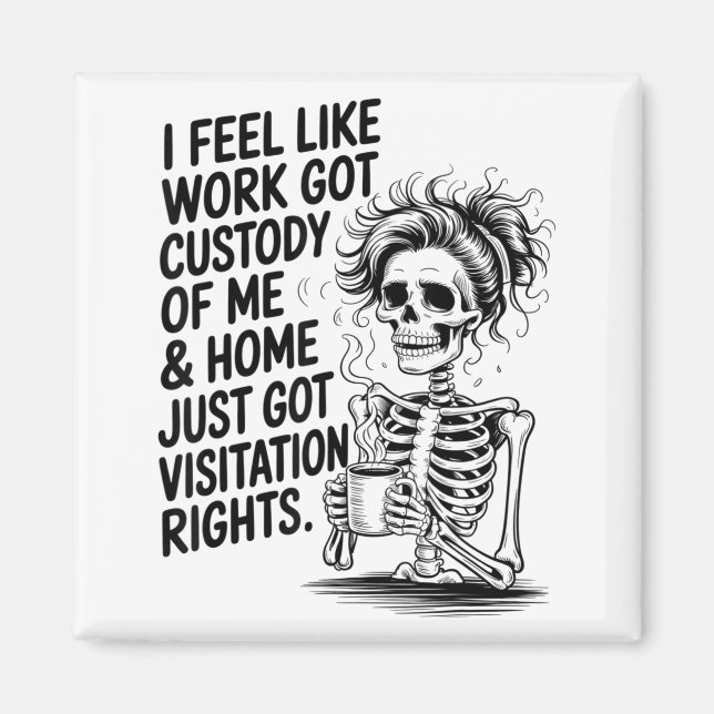 Íman I Feel Like Work Got Custody Of Me &amp; Home Funn (Frente)