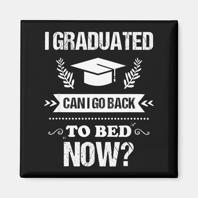 Íman I graduated can i go back to bed funny graduation  (Frente)
