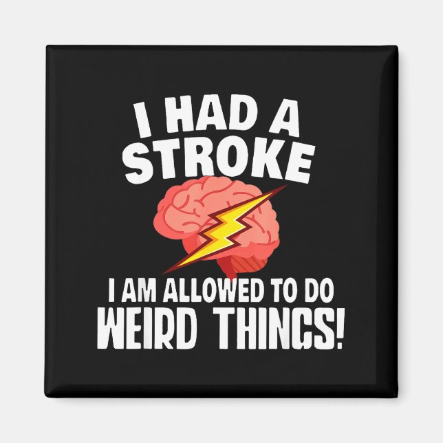 Íman I Had Stroke I Am Allowed To Do Weird Things  (Frente)