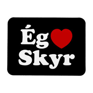 Íman I Heart (Love) Skyr [Ég Elska Skyr] Islandês