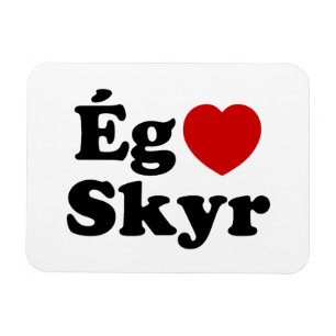 Íman I Heart (Love) Skyr [Ég Elska Skyr] Islandês