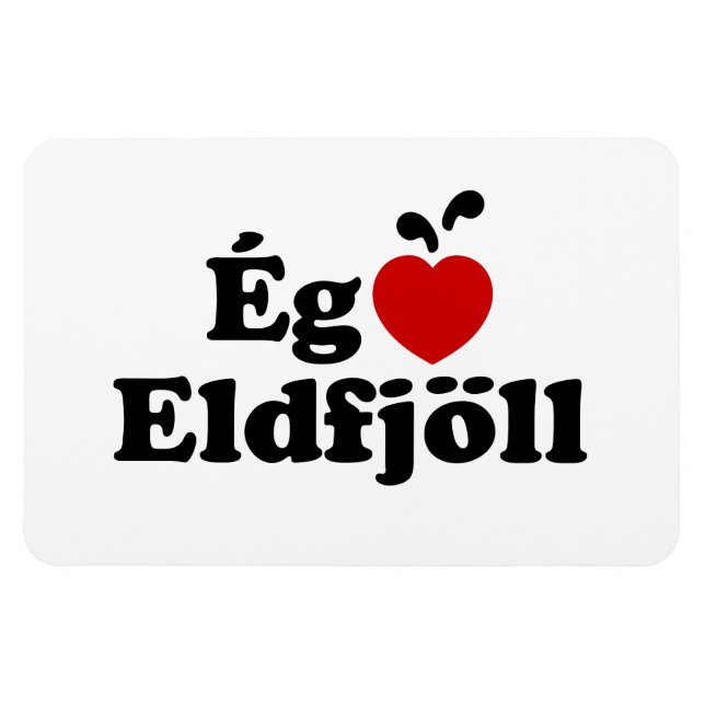 Íman I Heart (Love) Volcanoes [Ég Elska Eldfjöll] (Horizontal)