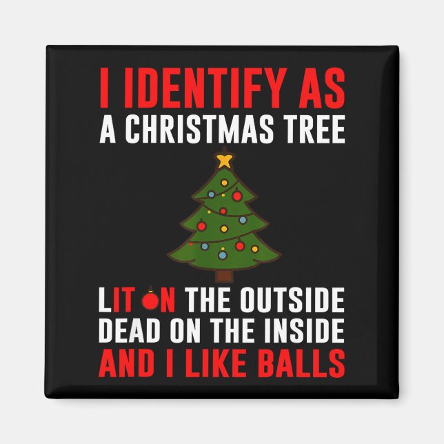 Íman I Identify As A Christmas Tree Lit On Outside Dead (Frente)