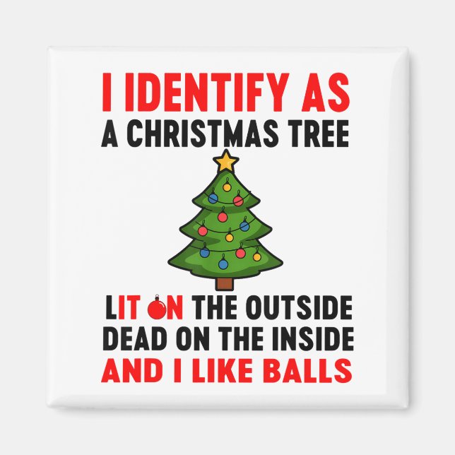 Íman I Identify As A Christmas Tree Lit On The Outside  (Frente)