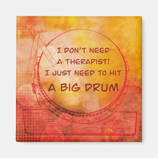 Íman I just need to hit a big drum magneet (Frente)