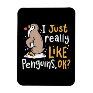 Íman I Just Really Like Penguins Ok