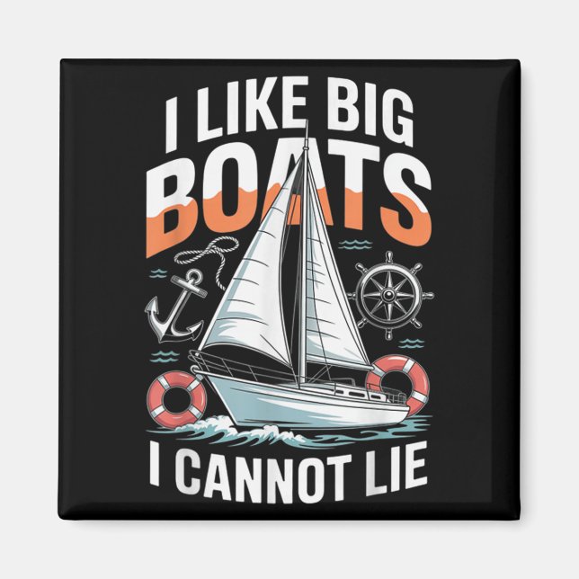 Íman I Like Big Boats I Cannot Lie - Funny Sailing &amp (Frente)