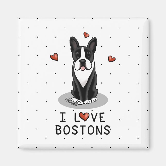 Íman I Love Bostons Boston Terriers (preto e branco) (Frente)