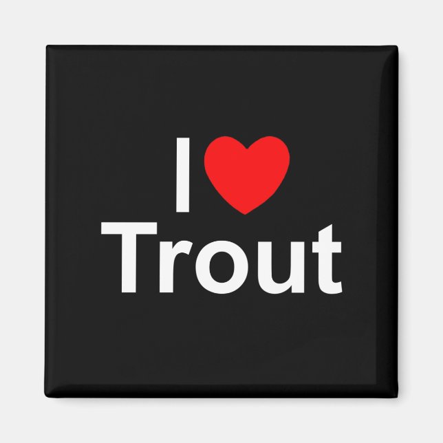 Íman I Love (Heart) Trout (Frente)